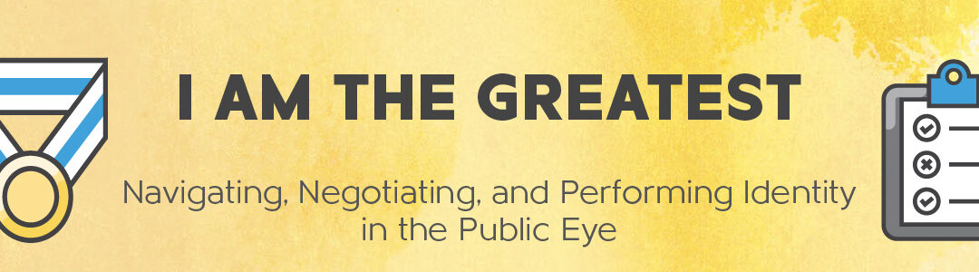 Navigating, Negotiating, and Performing Identity in the Public Eye